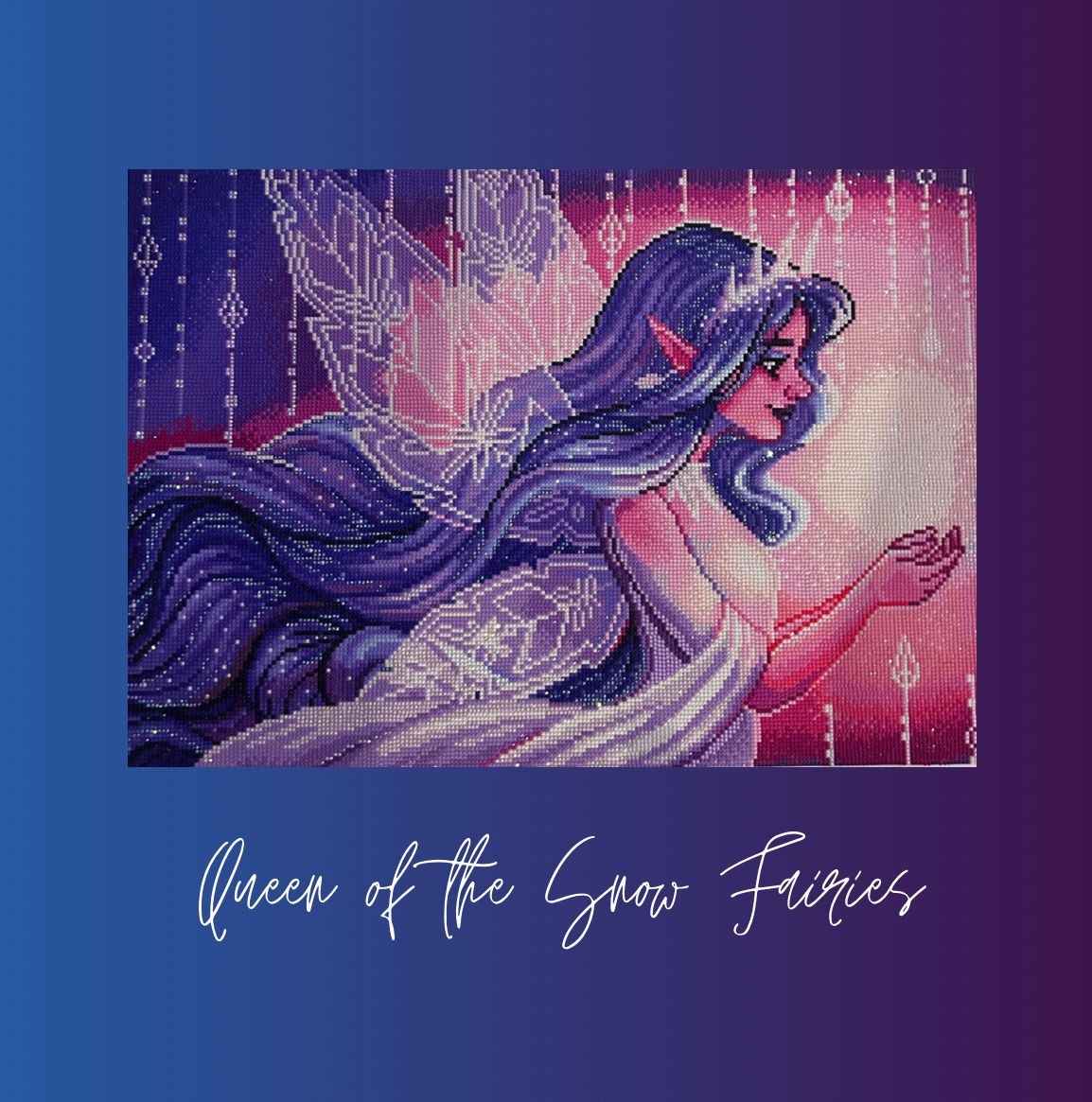 Queen of the Snow Fairies – Diamond Art Club